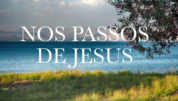 Nos Passos de Jesus